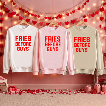 Fries Before Guys®  Sweatshirt: Valentine's Day Baby to Adult