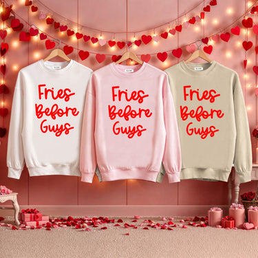 Fries Before Guys®  Sweatshirt - Valentine's Day Cozy Sweatshirt
