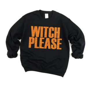 WITCH Please T-Shirt, Halloween Shirt, Fall Shirt, Unisex Halloween Witch tee, witch please sweatshirt