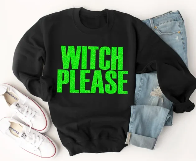 WITCH Please T-Shirt, Halloween Shirt, Fall Shirt, Unisex Halloween Witch tee, witch please sweatshirt