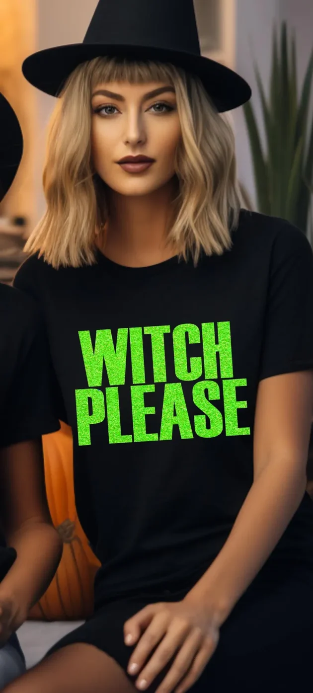 WITCH Please T-Shirt, Halloween Shirt, Fall Shirt, Unisex Halloween Witch tee, witch please sweatshirt